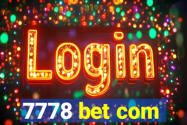 7778 bet com